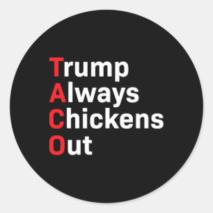 Humor taco trump altijd weg ronde sticker