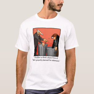 Humor Tee Shirt