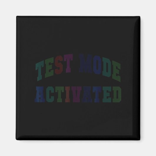 Humor testmodus geactiveerd testdag leraar magneet (Voorkant)