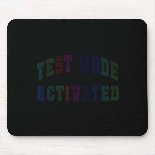 Humor testmodus geactiveerd testdag leraar muismat (Voorkant)