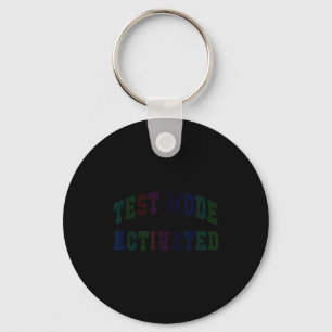 Humor testmodus geactiveerd testdag leraar sleutelhanger