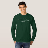 Humor tuinbouwtuinders nat hun Plant T-shirt (Voorkant volledig)