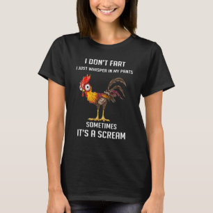 Humor van Chicken Fart krijg ik niet als ik erin z T-shirt