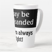 Humor van linkshandigen latte mok (Rechterhoek)