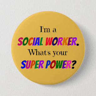 Humor van maatschappelijk werkers ronde button 7,6 cm