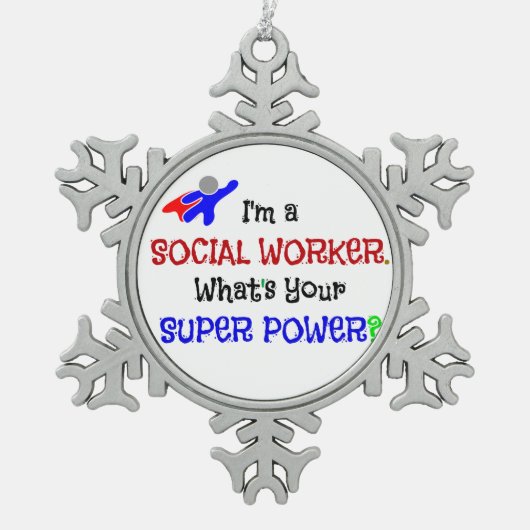 Humor van Sociaal Werkers Tin Sneeuwvlok Ornament (Voorkant)