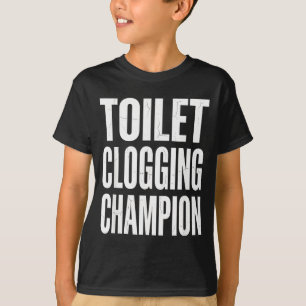 Humor Verstopte Badkamer Toilet Kampioen Grap Meme T-shirt
