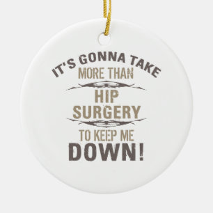 Humor voor heupchirurgie keramisch ornament