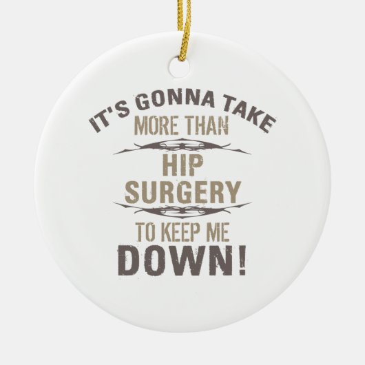 Humor voor heupchirurgie keramisch ornament (Voorkant)