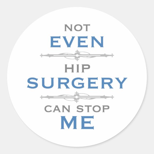 Humor voor heupchirurgie ronde sticker (Voorkant)