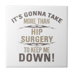 Humor voor heupchirurgie tegeltje