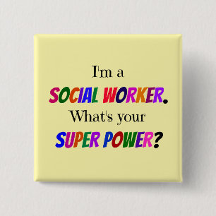 Humor voor Maatschappelijk Werkers Vierkante Button 5,1 Cm