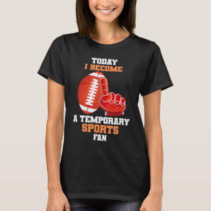 Humor Zondag Amerikaans Football Fan voor een Dag T-shirt