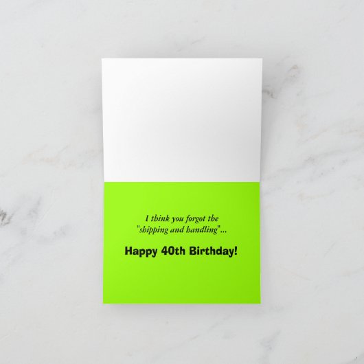 Humorische 40e verjaardag kaart (Binnen)