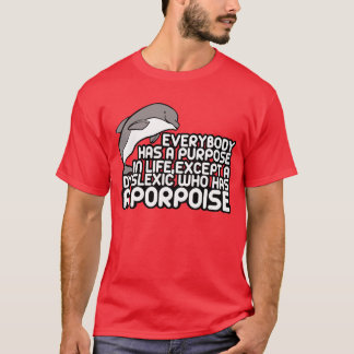 Humorisme dyslexie grap t-shirt