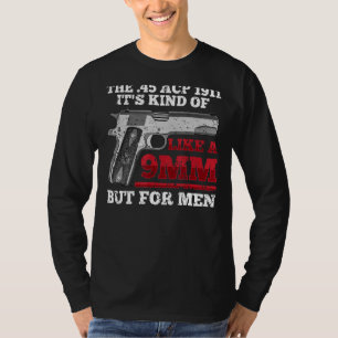 Humoristisch 45 kaliber 1911 Pistol Marksman Pisto T-shirt