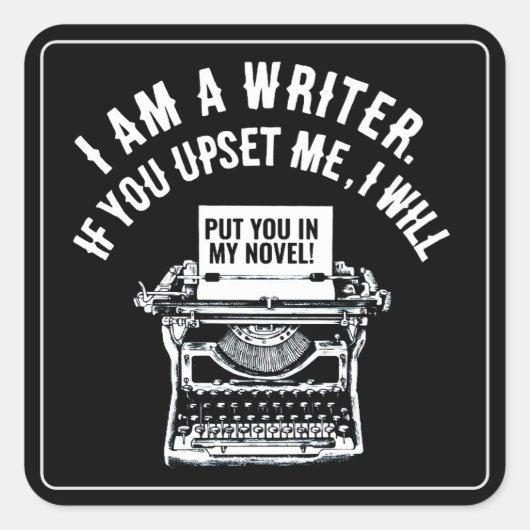 Humoristisch citaat van de schrijver vierkante sticker (Voorkant)