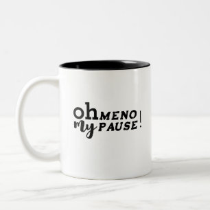 Humoristisch Oh mijn menopauze! Tweekleurige Koffiemok