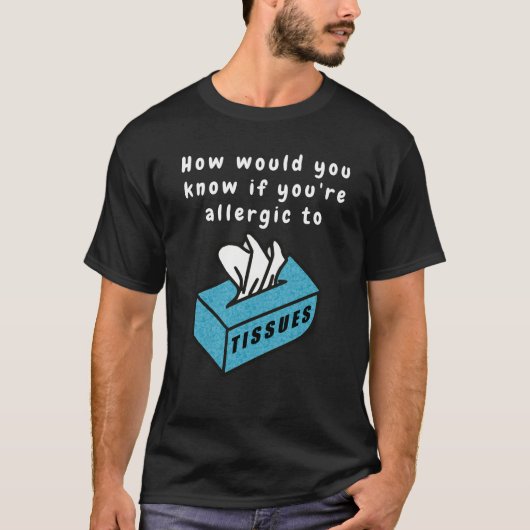 Humoristisch Tissue T-shirt (Voorkant)