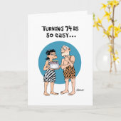 Humoristische 74ste Verjaardag Kaart (Gele Bloem)