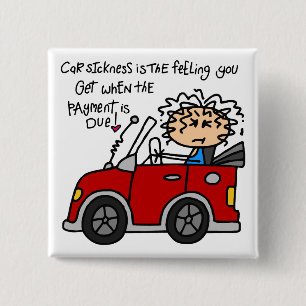 Humoristische autoziekte vierkante button 5,1 cm