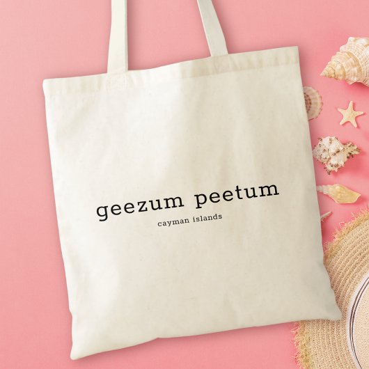 Humoristische Caymaneilanden Dialect Geezum Peetum Tote Bag