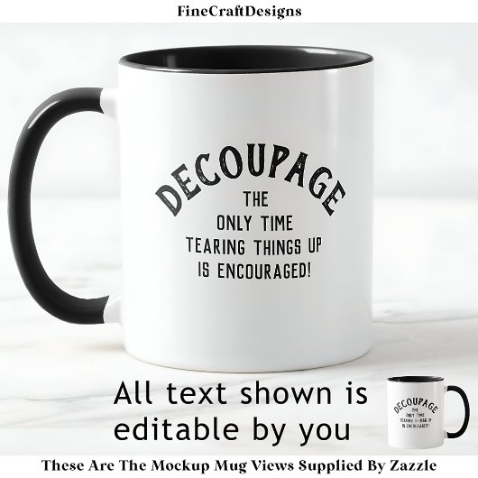 Humoristische Decoupage Quote Custom BW01 Funny Cr Mok