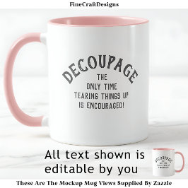 Humoristische Decoupage Quote Custom PG01 Funny Cr Mok