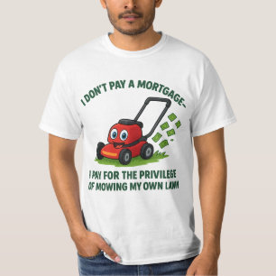 Humoristische huiseigendom en hypotheek Design T-shirt