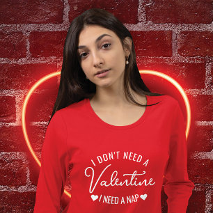 Humoristische Nap Quote: Grappige Valentijnsdag T-shirt