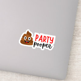 Humoristische Party Pooper Sticker