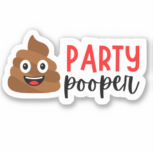 Humoristische Party Pooper Sticker (Voorkant)