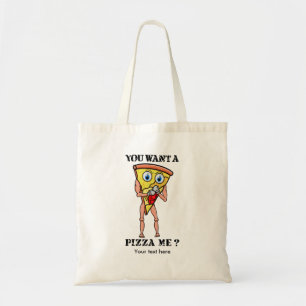 Humoristische pizza, je wilt een stukje van mij tote bag