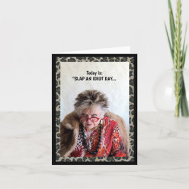 Humoristische slap en idiote dag kaart