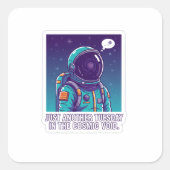 Humorous Astronaut in Cosmic Void | Funny Space Vierkante Sticker (Voorkant)