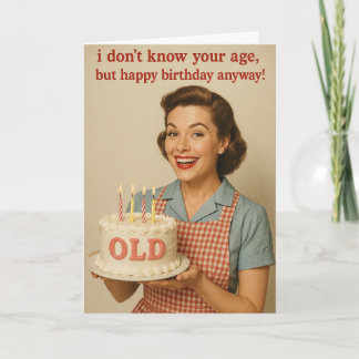 Humorous Birthday card for that special friend! Kaart