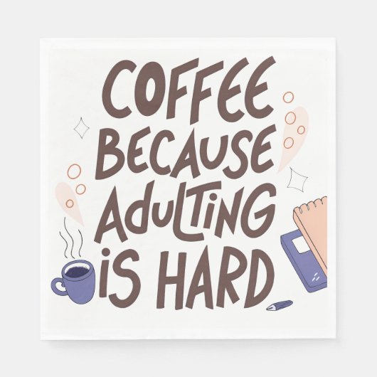 Humorous Coffee and Adulting Text Graphic Servet (Voorkant)