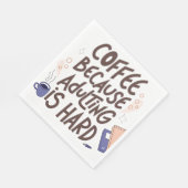 Humorous Coffee and Adulting Text Graphic Servet (Hoek)