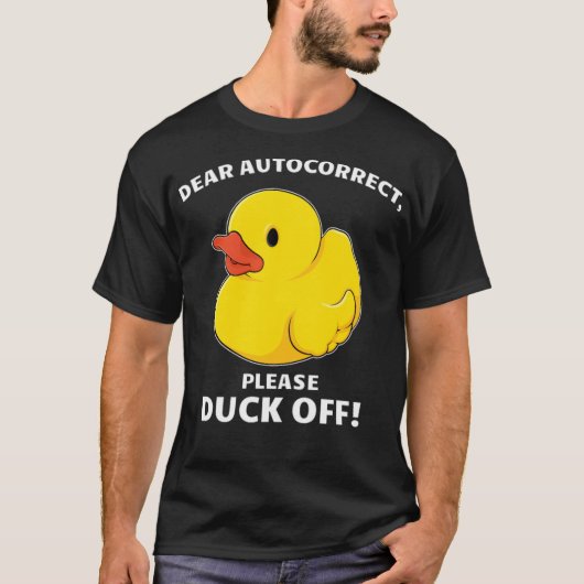 Humorous Duck Off Dear Autocorrect labrador waterc T-shirt (Voorkant)