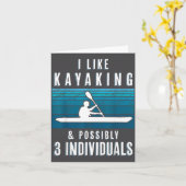 Humorous Kayaking Quote Funny Kayak Saying For Kay Kaart (Gele Bloem)