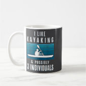 Humorous Kayaking Quote Funny Kayak Saying For Kay Koffiemok (Links)