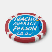Humorous "Nacho Average Person" Food Pun Poker Chips (Enkel)