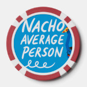 Humorous "Nacho Average Person" Food Pun Poker Chips (Achterkant)