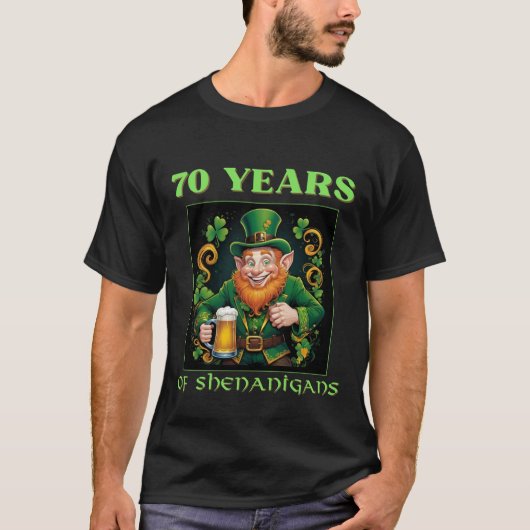 Humorous Saint Patricks 70th Birthday Celebration  T-shirt (Voorkant)