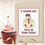 Humorous Sassy Chicken Cartoon Funny Birthday Kaart<br><div class="desc">Wil je een humoristische kaart die je hardop aan het lachen maakt? Deze cartoon verjaardagskaart is sassy en sarcastisch!</div>