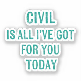 Humorous Snarky Wording Green Font Sticker