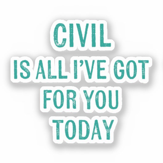 Humorous Snarky Wording Green Font Sticker (Voorkant)