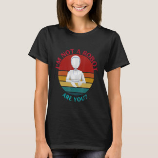 Humorstic ik ben geen robot. t-shirt