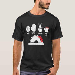 Humoureus Carpenter Woodsman Graphic Gezegde T-shirt