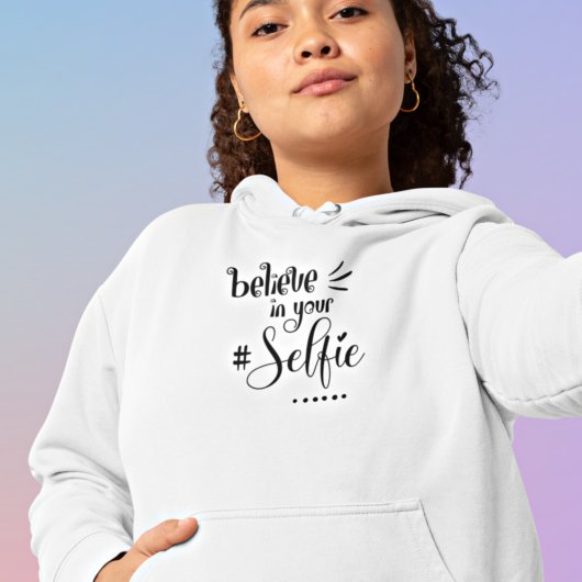 Humoureus citaat gelooft in uw zwarte selfie-scrip hoodie